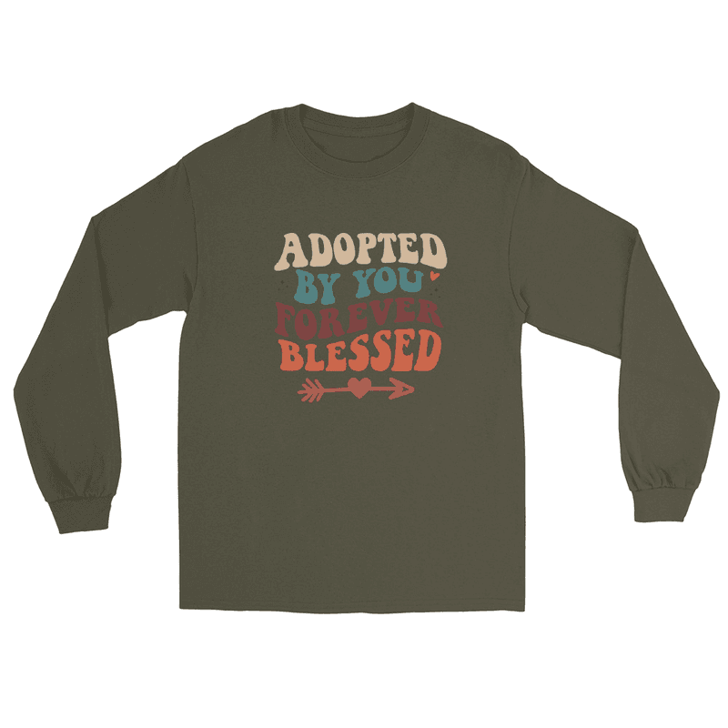 Adopted By You Forever Blessed - Men’s Long Sleeve Shirt