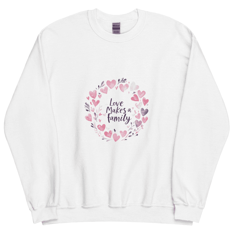 Love Makes a Family Sweatshirt